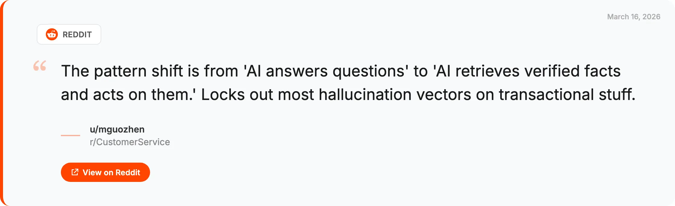 Reddit quote from r/CustomerService: AI retrieves verified facts and acts on them